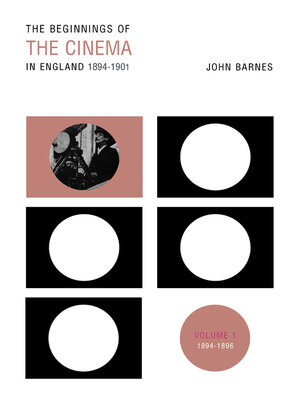 cover image of The Beginnings of the Cinema In England,1894-1901